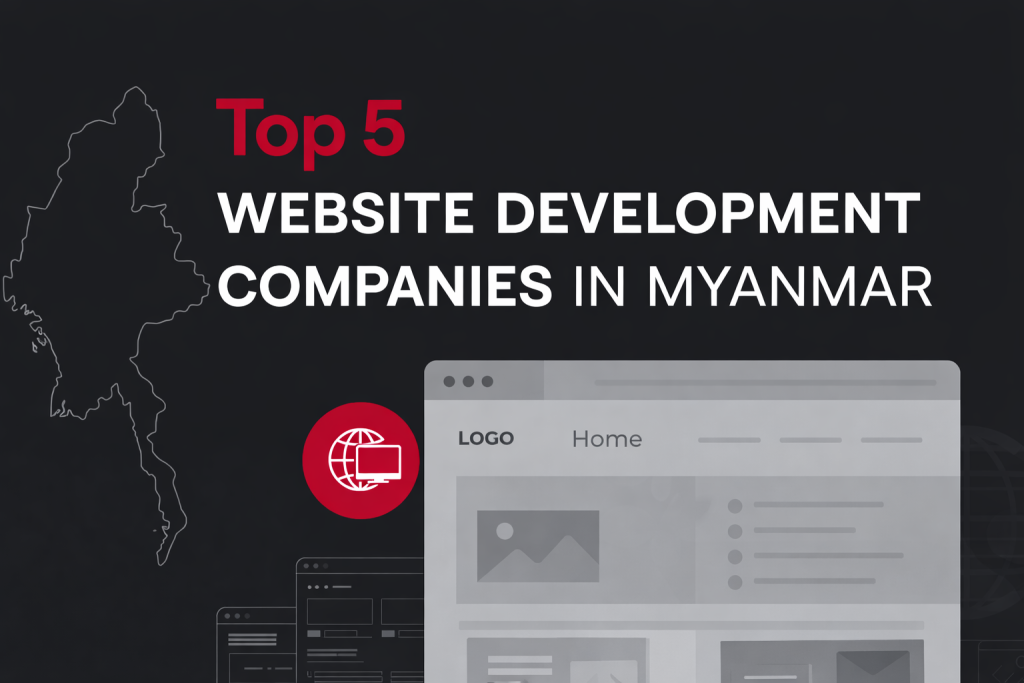 မြန်မာနိုင်ငံမှာ ထိပ်တန်းဝက်ဘ်ဆိုက်ကုမ္ပဏီတွေ